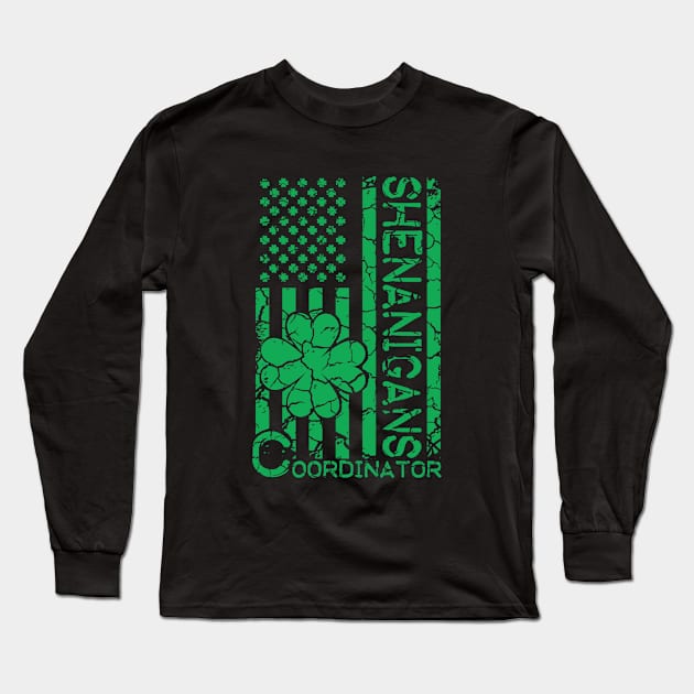 American Flag Shenanigans Coordinator St Patrick's Day Long Sleeve T-Shirt by issambak